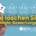 netzpunkte-online-marketing-so-loeschen-sie-google-bewertungen-und-wann-sie-tun-sollten
