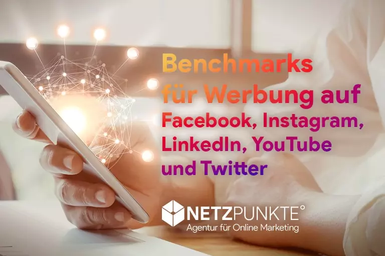 Benchmarks für Werbung auf Facebook, Instagram, LinkedIn, YouTube und Twitter