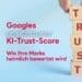 Hand stapelt Holzblöcke mit dem Wort TRUST; deutscher Text über Googles unsichtbaren KI-Trust-Score und wie er das Vertrauen in Ihre Marke beeinflusst.