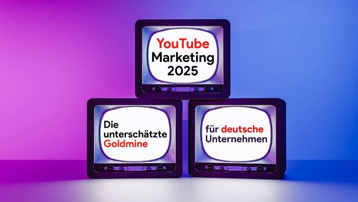 YouTube Marketing 2025: Die unterschätzte Goldmine für deutsche Unternehmen