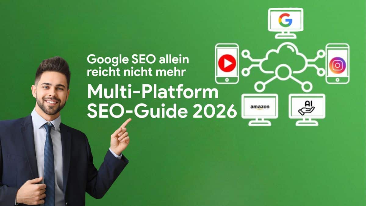 Multi-Platform SEO 2026: Warum Google allein nicht mehr reicht | SEO-Guide